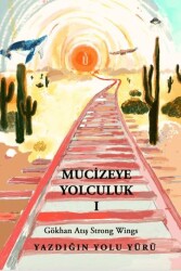 Mucizeye Yolculuk - Sokak Kitapları Yayınları