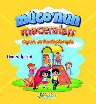 Müconun Maceraları - Oyun Arkadaşlarıyla - 1