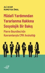 Müdafi Yardımından Yararlanma Hakkına Sosyolojik Bir Bakış - Zoe Kitap