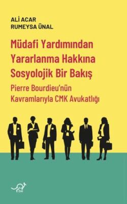 Müdafi Yardımından Yararlanma Hakkına Sosyolojik Bir Bakış - 1