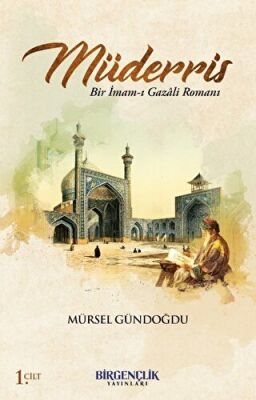Müderris & Bir İmam-ı Gazali Romanı - 1. Cilt - 1