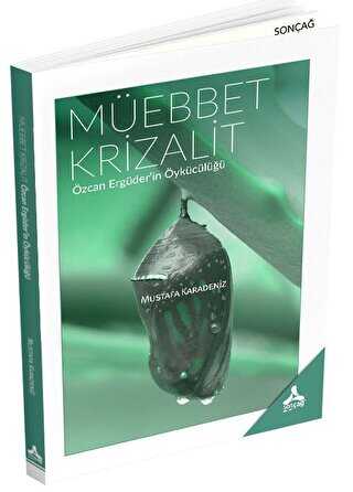 Müebbet Krizalit - Özcan Ergüder`in Öykücülüğü