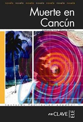 Muerte en Cancun LFEE Nivel-3 İspanyolca Okuma Kitabı