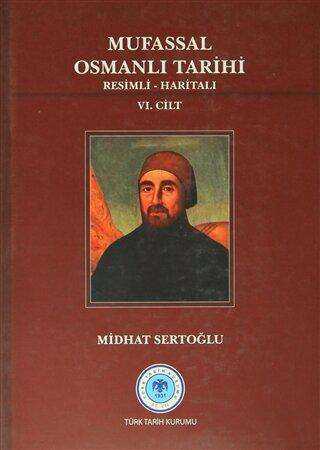 Mufassal Osmanlı Tarihi 6 Cilt Takım - Resimli, Haritalı