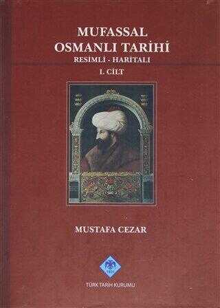Mufassal Osmanlı Tarihi Cilt: 1