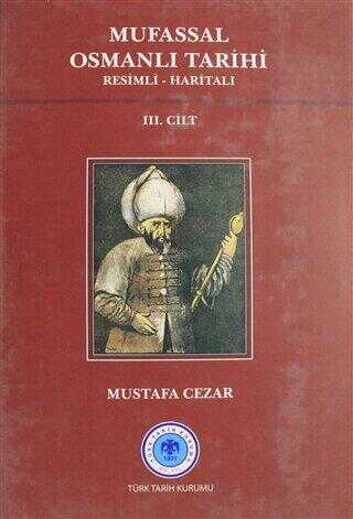 Mufassal Osmanlı Tarihi Cilt: 3