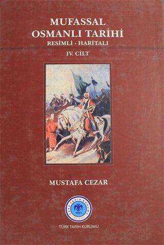 Mufassal Osmanlı Tarihi Cilt: 4
