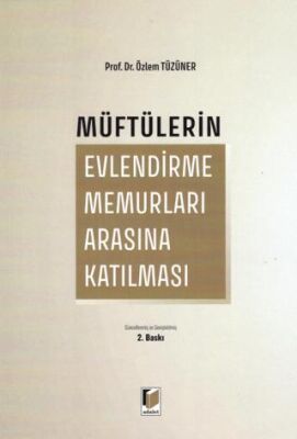 Müftülerin Evlendirme Memurları Arasına Katılması - 1