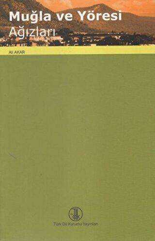 Muğla ve Yöresi Ağızları - Türk Dil Kurumu Yayınları