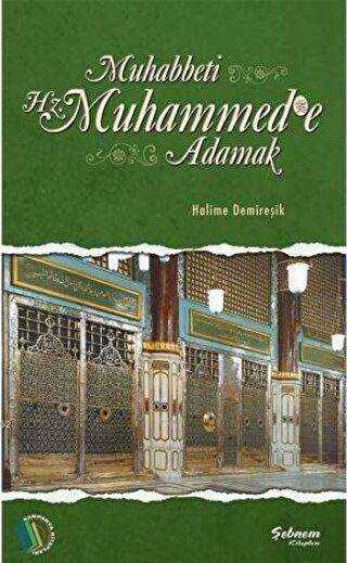 Muhabbeti Hz. Muhammed`e Adamak - Kampanya Kitapları - Erkam