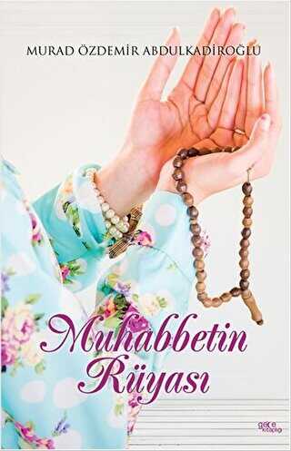 Muhabbetin Rüyası - Gece Kitaplığı