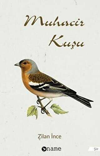 Muhacir Kuşu - Name Yayınları