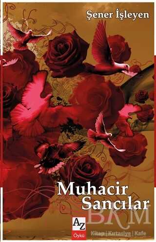 Muhacir Sancılar - Az Kitap