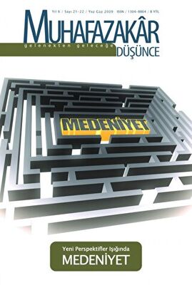 Muhafazakar Düşünce Dergisi Sayı: 21-22 Yıl: 6 Yaz-Güz 2009 - 1
