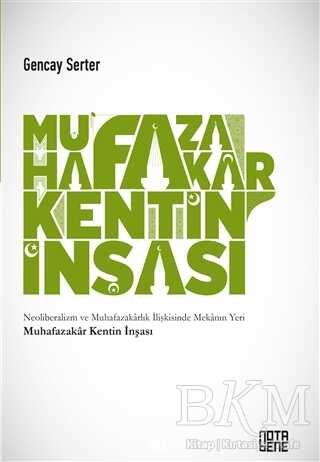 Muhafazakar Kentin İnşası - Nota Bene Yayınları