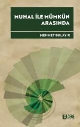 Muhal ile Mümkün Arasında - Şecere Yayınları