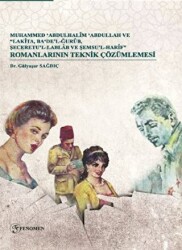 Muhammed Abdulhalim Abdullah ve “Lakita, Ba‘De’lğurub, Şeceretu’l-Lablab ve Şemsu’l-Harif” Romanlarının Teknik Çözümlemesi - Fenomen Yayıncılık