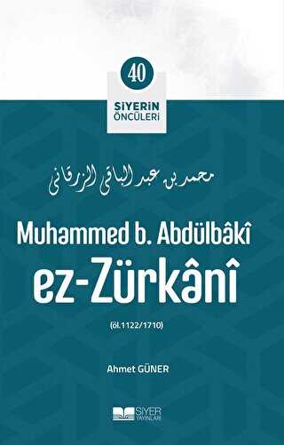 Muhammed b. Abdülbaki ez-Zürkani - Siyer Yayınları