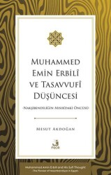 Muhammed Emin Erbilî ve Tasavvufî Du¨şu¨ncesi -Nakşibendiliğin Mısır`daki Öncu¨su¨- - Fecr Yayınları