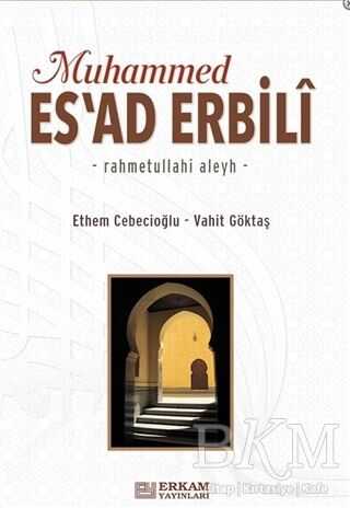 Muhammed Esad Erbili - Erkam Yayınları