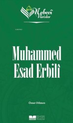 Muhammed Esad Erbili - Nebevi Varisler 85 - Siyer Yayınları