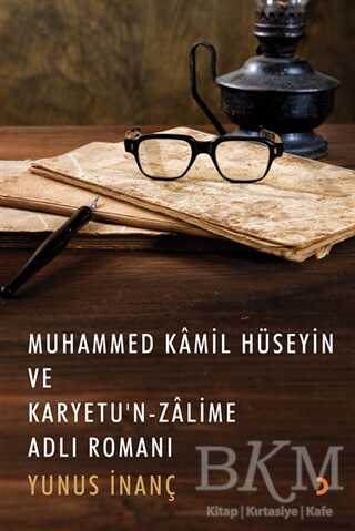 Muhammed Kamil Hüseyin ve Karyetu’n Zalime Adlı Romanı - Cinius Yayınları