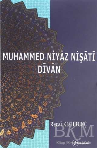 Muhammed Niyaz Nişati Divan - Fenomen Yayıncılık