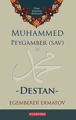 Muhammed Peygamber SAV - Destan