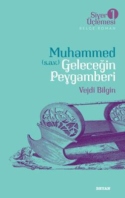 Muhammed s.a.v. Geleceğin Peygamberi