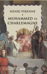 Muhammed ve Charlemagne - Alfa Yayınları