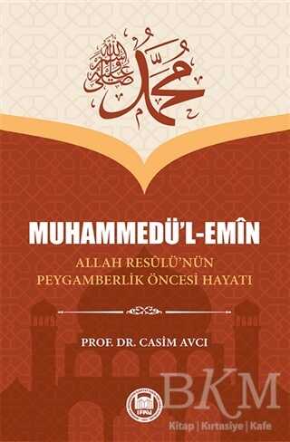 Muhammedü’l-Emin Allah Resulü’nün Peygamberlik Öncesi Hayatı - Marmara Üniversitesi İlahiyat Fakültesi Vakfı