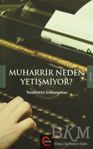 Muharrir Neden Yetişmiyor? - Cümle Yayınları