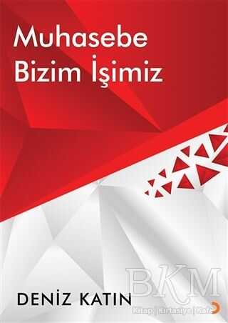 Muhasebe Bizim İşimiz - Cinius Yayınları