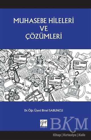 Muhasebe Hileleri ve Çözümleri - Gazi Kitabevi