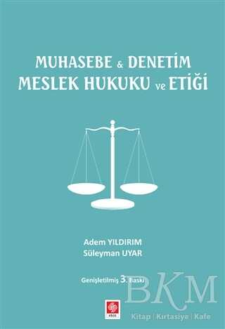 Muhasebe ile Denetim Meslek Hukuku ve Etiği - Ekin Basım Yayın