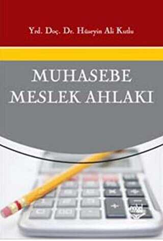 Muhasebe Meslek Ahlakı - Nobel Akademik Yayıncılık