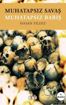 Muhatapsız Savaş Muhatapsız Barış - 1