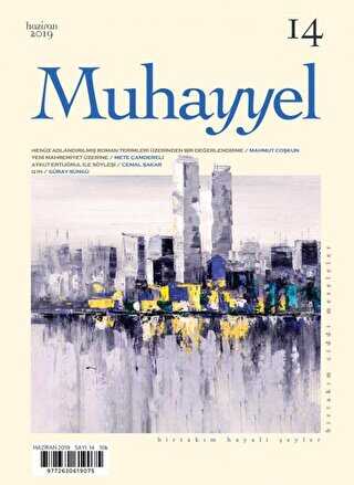 Muhayyel Dergisi Sayı: 14 Haziran 2019 - Muhayyel Dergisi Yayınları