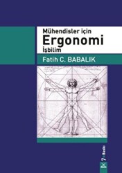 Mühendisler İçin Ergonomi İşbilim - Dora Basım Yayın