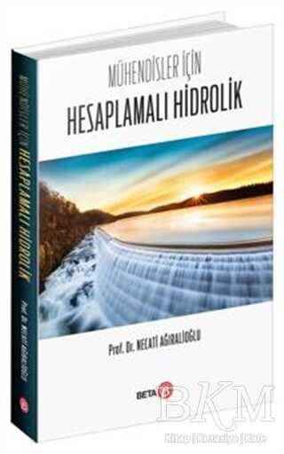Mühendisler İçin Hesaplamalı Hidrolik - Beta Yayınevi