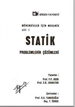 Mühendisler İçin Mekanik Cilt: 1 - Statik Problemlerin Çözümleri - Birsen Yayınevi
