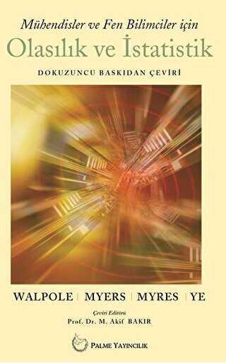 Mühendisler ve Fen Bilimciler İçin Olasılık ve İstatistik - Palme Yayıncılık
