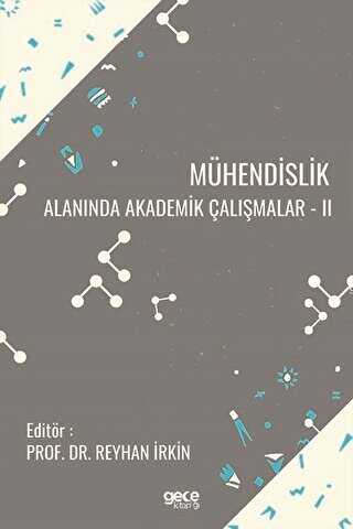 Mühendislik Alanında Akademik Çalışmalar 2 - Gece Kitaplığı