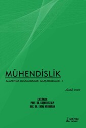 Mühendislik Alanında Uluslararası Araştırmalar - 1 - Aralık 2022 - Serüven Yayınevi