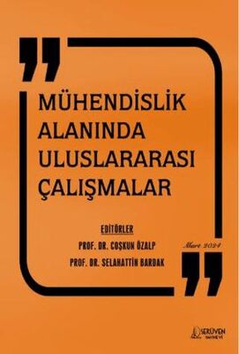 Mühendislik Alanında Uluslararası Çalışmalar - 1