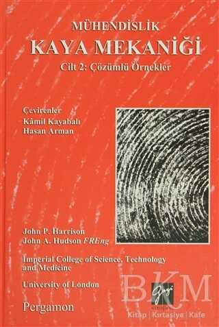 Mühendislik Kaya Mekaniği Cilt 2: Çözümlü Örnekler - Gazi Kitabevi