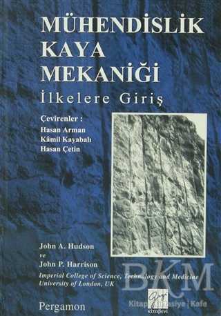 Mühendislik Kaya Mekaniği İlkelere Giriş - Gazi Kitabevi
