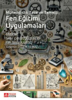 Mühendislik Tasarım Temelli Fen Eğitimi Uygulamaları - 1