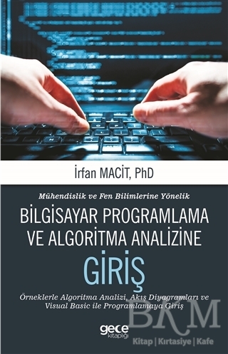 Mühendislik ve Fen Bilimlerine Yönelik Bilgisayar Programlama ve Algoritma Analizine Giriş - Gece Kitaplığı