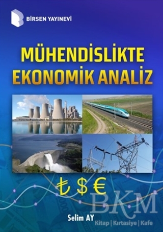 Mühendislikte Ekonomik Analiz - Birsen Yayınevi